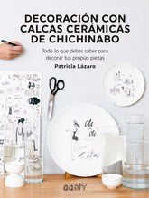 DECORACION CON CALCAS CERAMICAS DE CHICHINABO - 9788425233081
